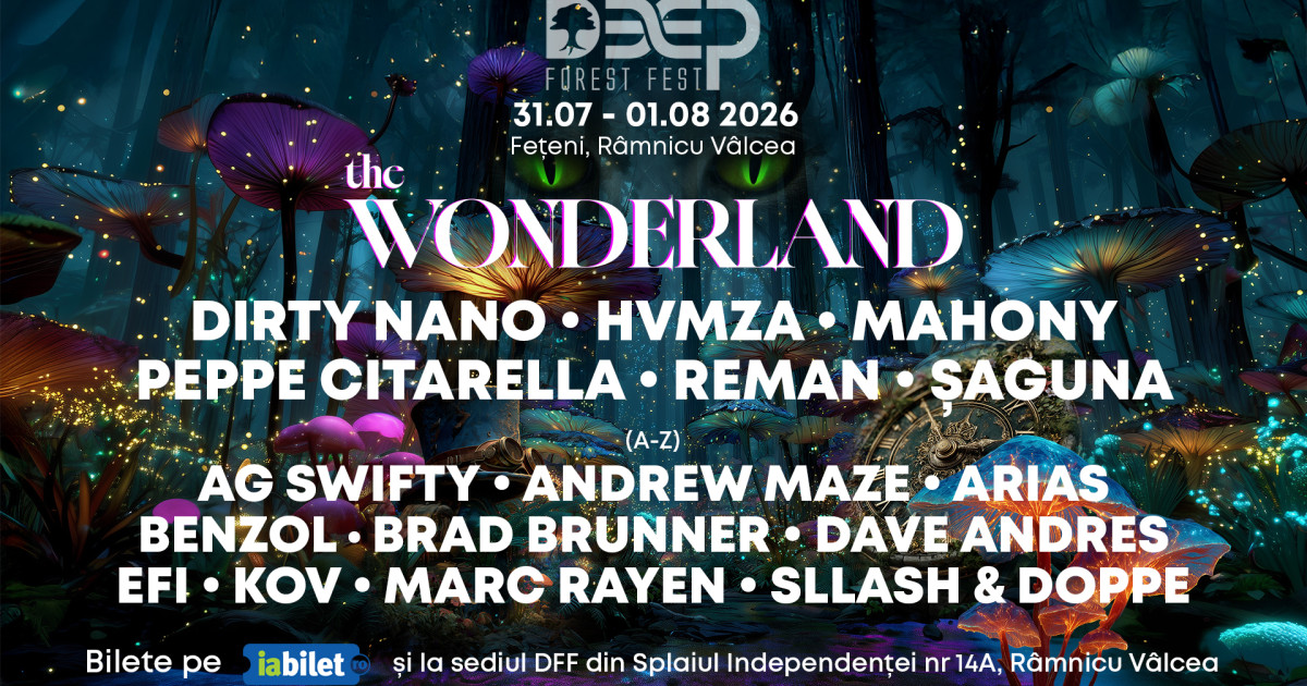 Deep Forest Fest 2026 revine la Râmnicu Vâlcea cu tema „The Wonderland”, pe 31 iulie - 1 august